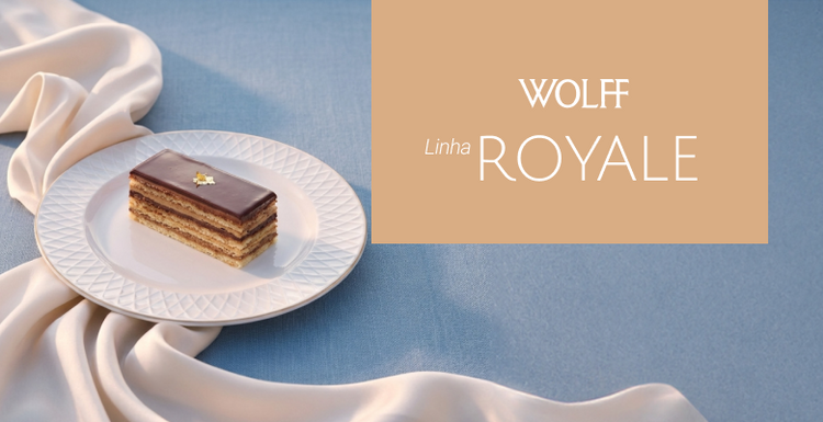 Linha Royale - Wolff