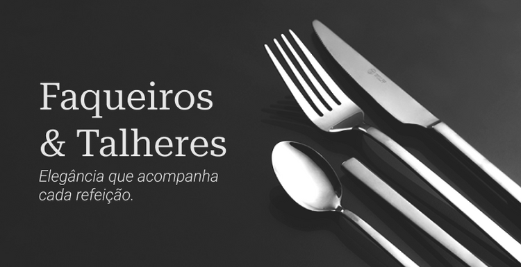 Faqueiros e Talheres